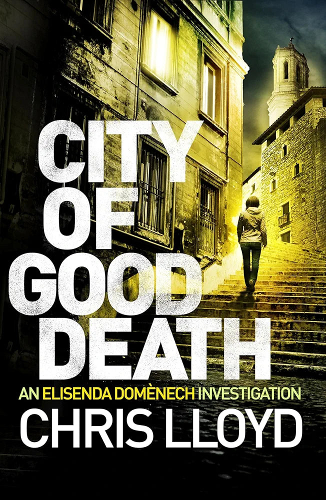 Book cover of 'City of Good Death' by Chris Lloyd featuring a dark, narrow street with a person walking.