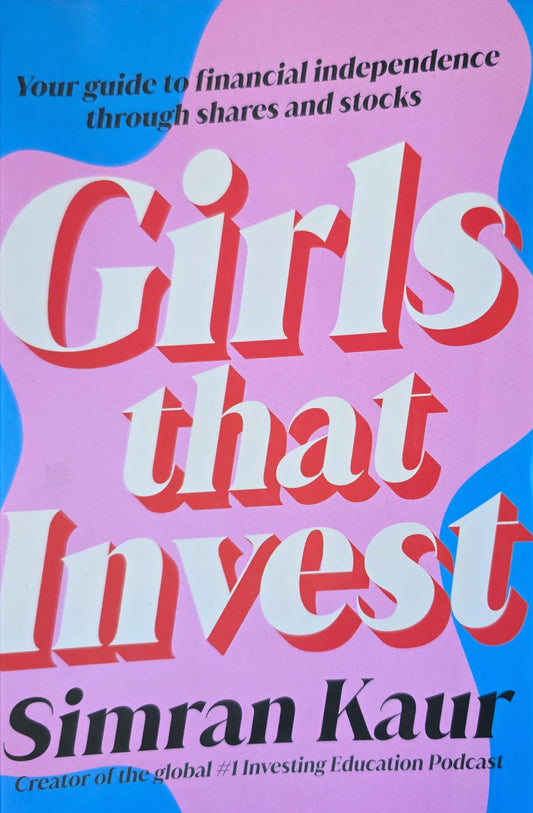 Book cover of 'Girls that Invest' by Simran Kaur with a pink and blue background.