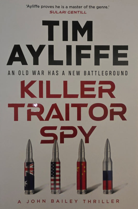 Killer Traitor Spy by Tim Ayliffe - The Book Keeper & Co.