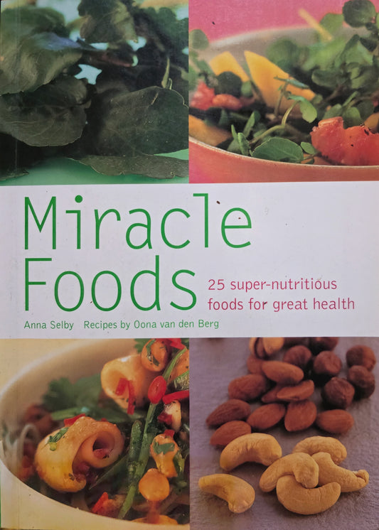 Miracle Foods by Anna Selby - The Book Keeper & Co.