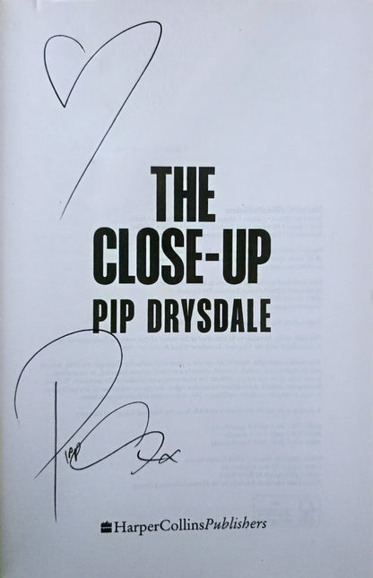 Inside of 'The Close-Up' by Pip Drysdale with HarperCollins Publishers logo on a light gray background. Signed by the author.