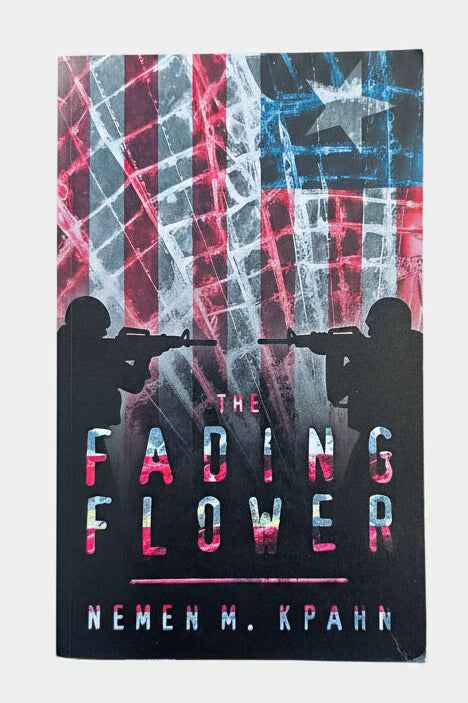 The Fading Flower by Nemen M. Kpahn