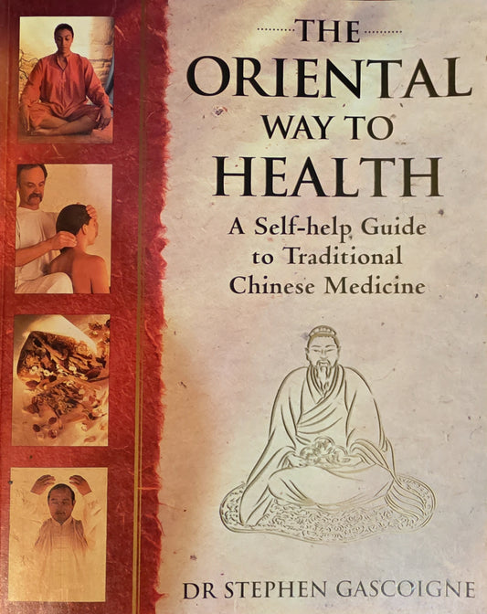 Book cover of 'The Oriental Way to Health' by Dr. Stephen Gascoigne, featuring illustrations and text on traditional Chinese medicine.