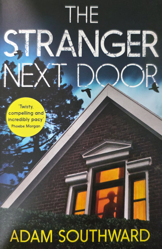 The Stranger Next Door by Adam Southward - The Book Keeper & Co.