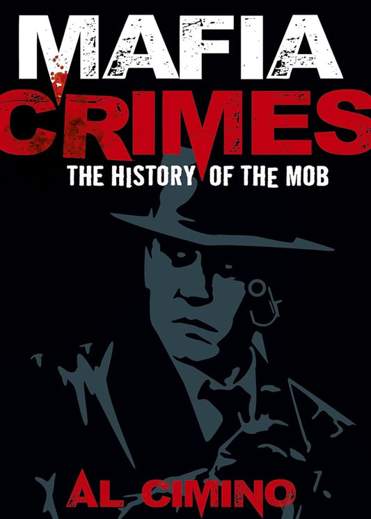 Book cover of 'Mafia Crimes: The History of the Mob' by Al Cimino with a silhouette of a man holding a gun -the book keeper and co